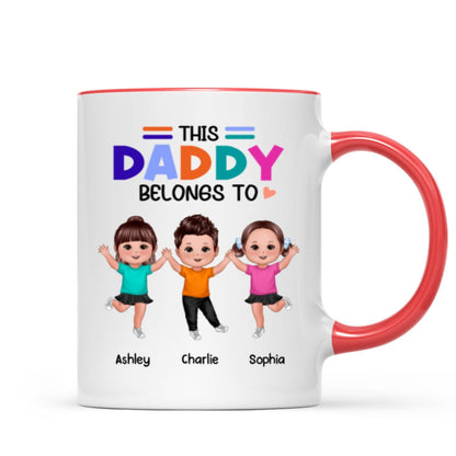 Colorful This Daddy Belongs To Happy Doll Kid Father's Day Gift For Dad Personalized Mug
