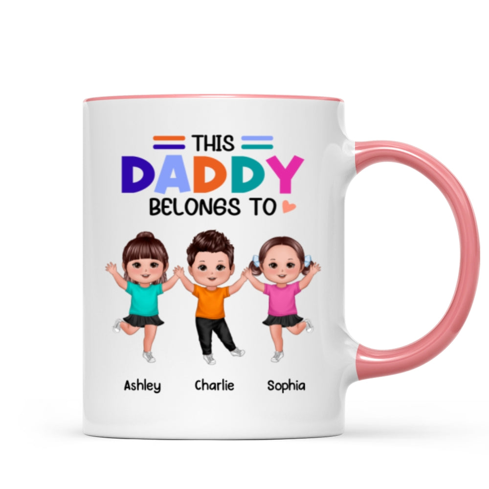 Colorful This Daddy Belongs To Happy Doll Kid Father's Day Gift For Dad Personalized Mug