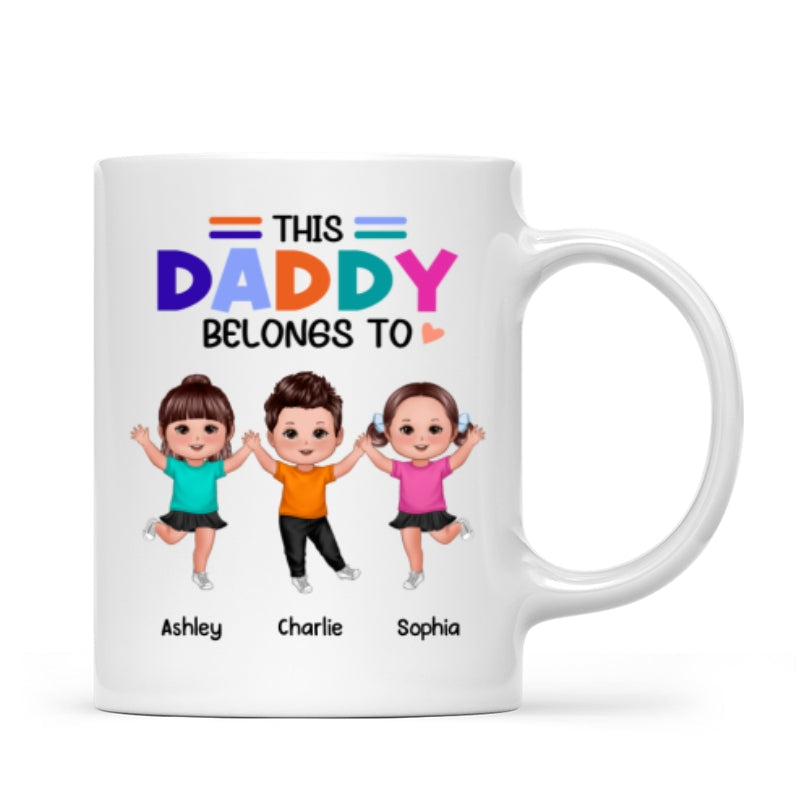 Colorful This Daddy Belongs To Happy Doll Kid Father's Day Gift For Dad Personalized Mug