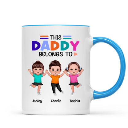 Colorful This Daddy Belongs To Happy Doll Kid Father's Day Gift For Dad Personalized Mug