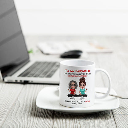 To My Daughter Doll Mom Daughter Personalized Mug