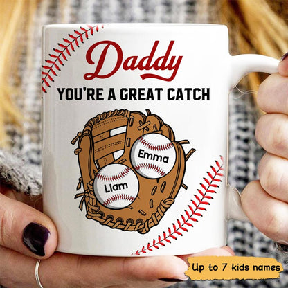 Baseball Daddy You're A Great Catch Gift For Dad Family Personalized Mug