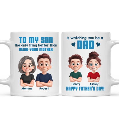 From Mom To Son Watching You Be A Dad Cartoon Style Personalized Mug, Father's Day Gift For Son