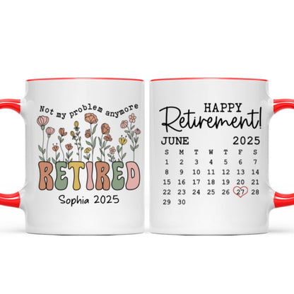 Not My Problem Anymore Retirement Gift Calendar Keepsake Personalized Mug, Farewell Good Luck Gift Coworker, Teacher, Nurse
