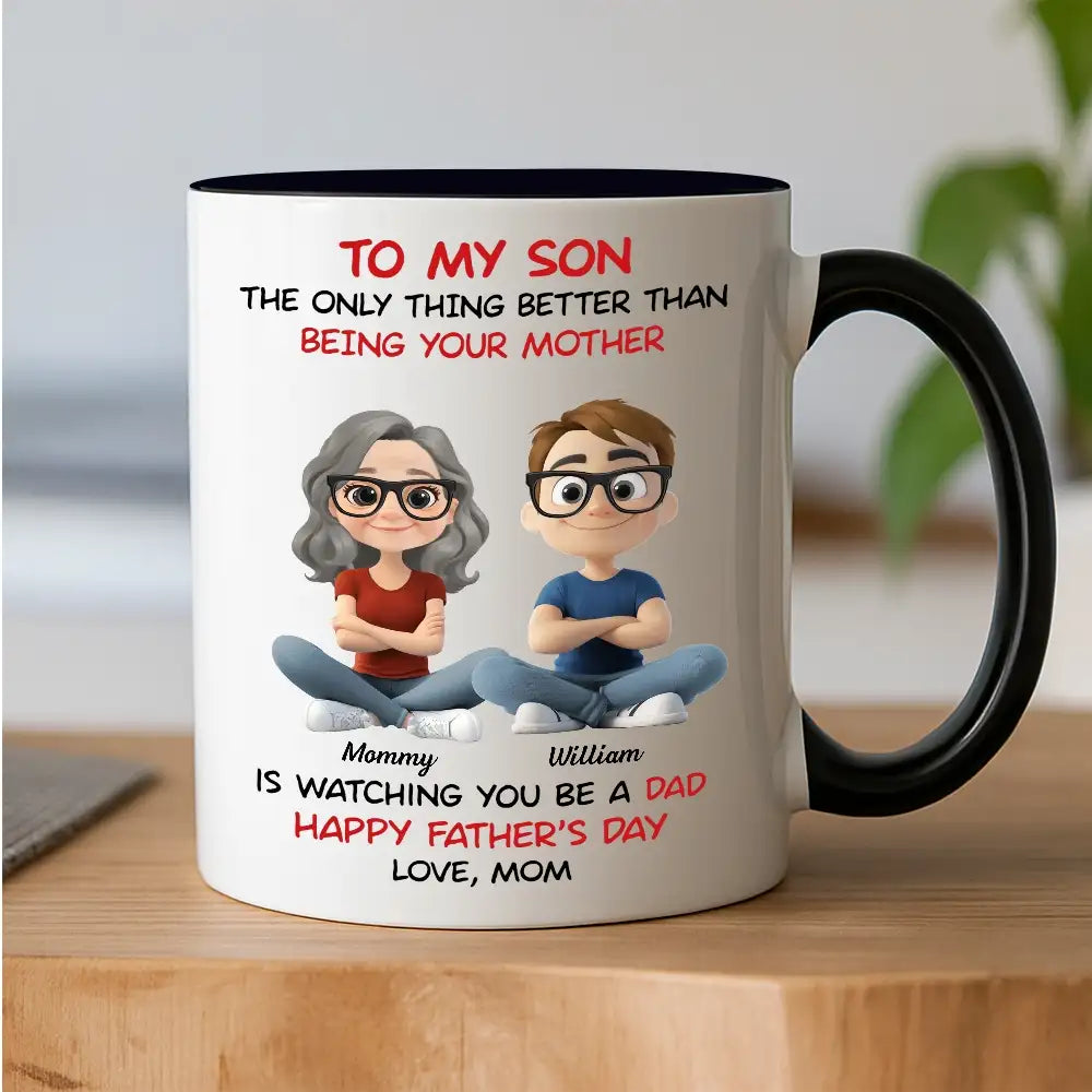 "To My Son" Mom's Quote "Watching You Be a Dad" with Custom Cartoon Characters