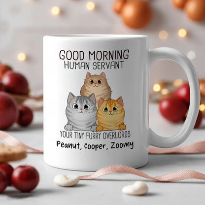 "Good Morning, Human Servant" Custom Cat Name Mug Furry Overlord Edition