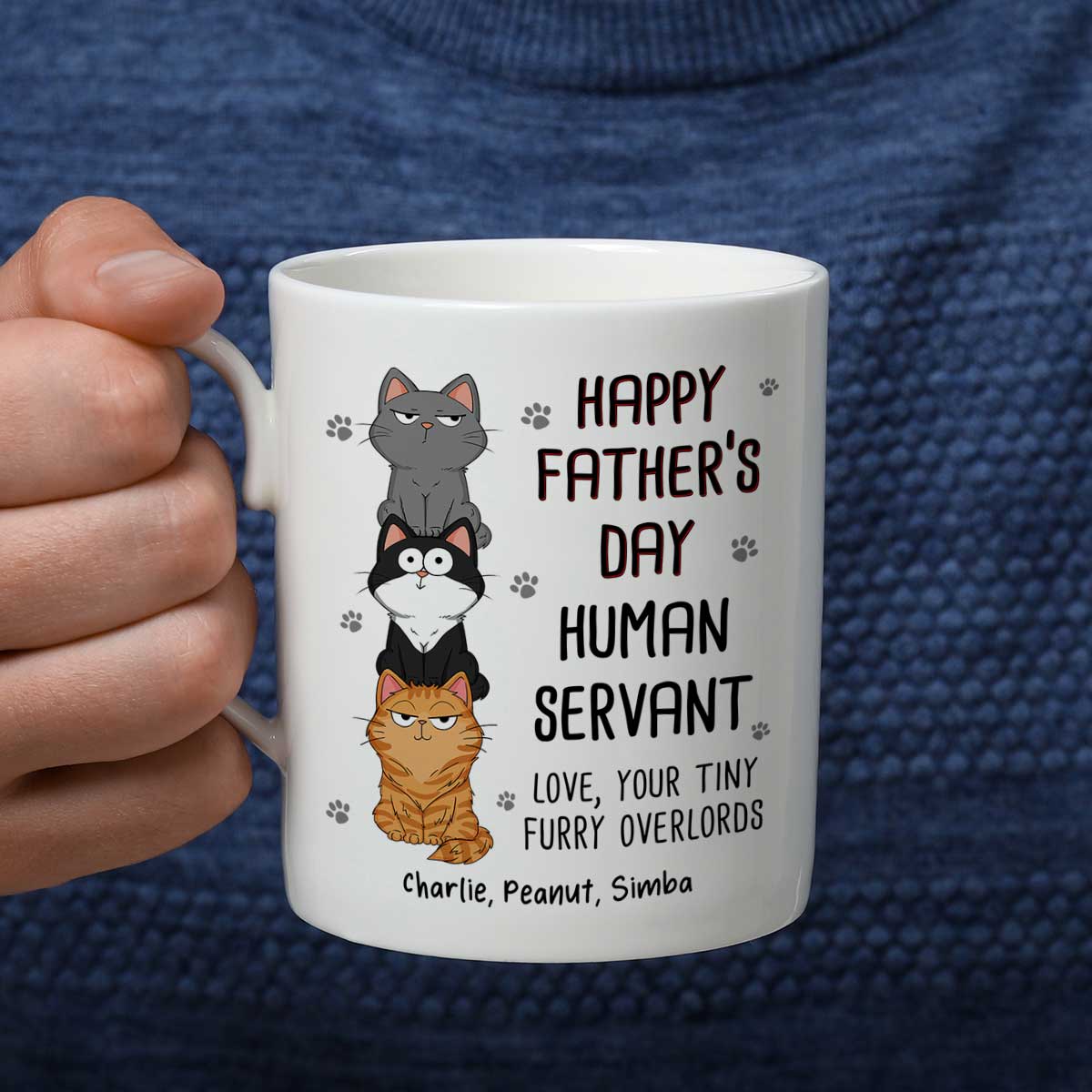 Happy Father's Day Human Servant Stacked Cats Funny Gift For Cat Lover Personalized Mug