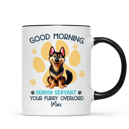 Funny Cartoon Dogs Good Morning Dog Human Servant Personalized Mug, Funny Gift For Dog Lovers