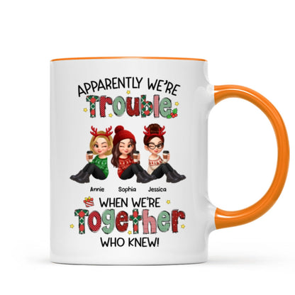 Christmas Besties Apparently We're Trouble When We're Together - Personalized Mug