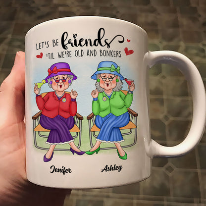 Best Friends Forever Cool Old Ladies Gift For Besties Personalized Mug