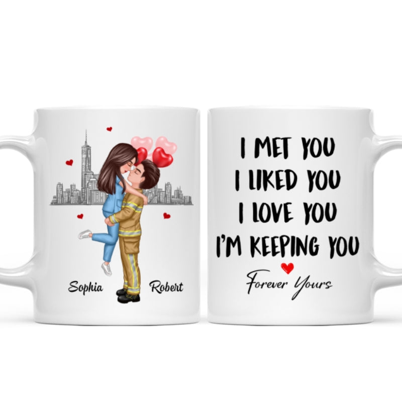 I Met You I Like You Couple Hugging Kissing Gifts by Occupation Gift For Her Gift For Him Firefighter, Nurse, Police Officer Personalized Mug