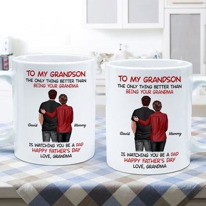 To My Grandson From Grandma Happy Father's Day Back View Personalized Mug