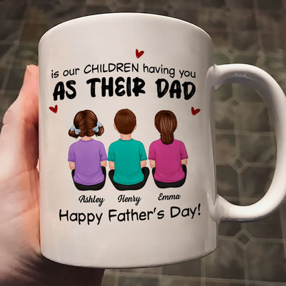 The Only Thing Having You As My Husband Back View Family Personalized Mug
