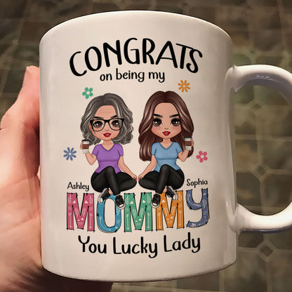 Congrats On Being My Mom Personalized Mug