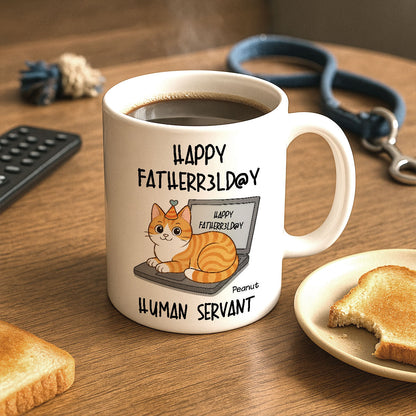 Good Morning Happy Father's Day Human Servant Funny Cats Sitting On Laptop Personalized Mug