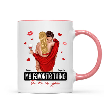 My Favorite Thing To Do Is You Couple Personalized Mug