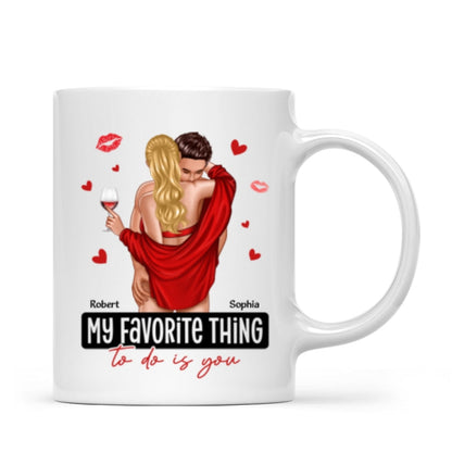 My Favorite Thing To Do Is You Couple Personalized Mug