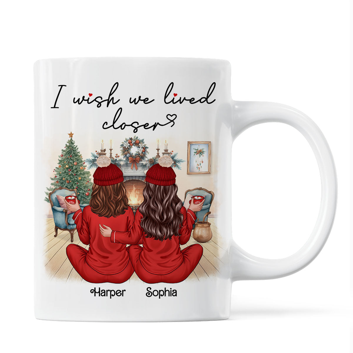 I Wish We Lived Closer Back View Pajamas Besties Personalized Mug, Christmas Gift For Besties, Best Friends