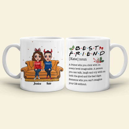 Someone Who You Can't Imagine Your Life Without, Best Friend White Mug