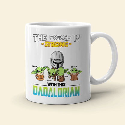 The Force Is Strong - Personalized White Mug