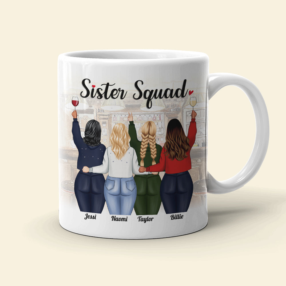Never Let Your Sisters Do Anything Stupid Like Drink Alone, White Mug Gift For Sister Squad