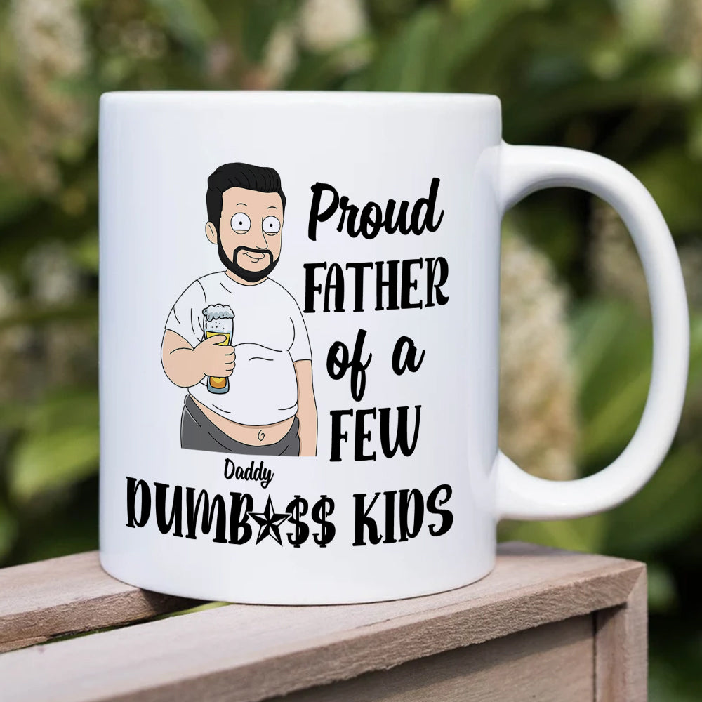 Proud Father Of A Few Kids, Personalized White Mug, Father's Day Gift For Dad, Grandpa, Uncle