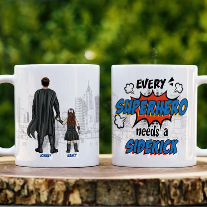 Every hero Needs A Sidekick Personalized White Mug, Gift For Dad