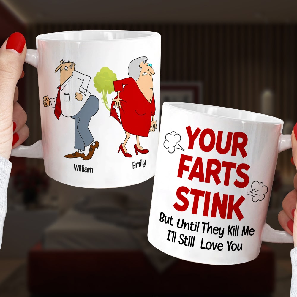 Your Farts Stink Personalized Couple Mug, Gift For Couple