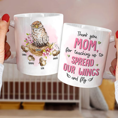 Thank You Mom For Teaching Us To Spread Our Wings - Funny Mom Bird Owl - Personalized Coffee Mug - Mother's Day Gift - Mother's Day Mug - Gift For Mom
