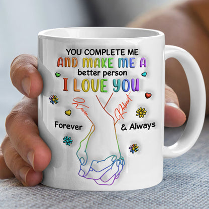 Personalized Gifts For LGBT Couple Coffee Mug You Complete Me And Make Me A Better Person I Love You