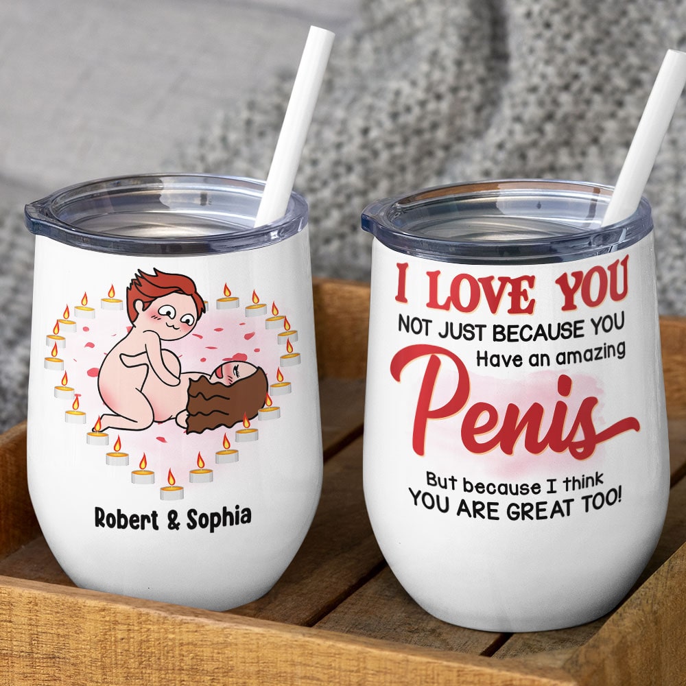 I Love You Not Just Because You Have An Amazing Penis - Personalized Couple Mug - Gift For Couple