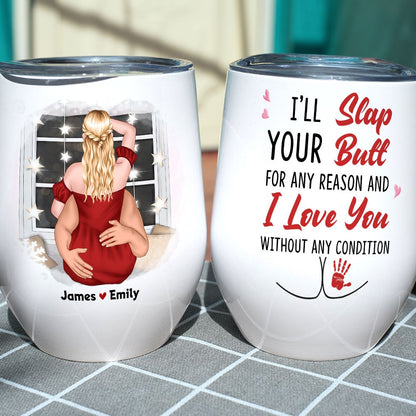 I'll Slap Your Butt For Any Reason - Personalized Couple Mug - Gift For Funny Couple