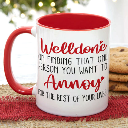 Welldone, On Finding That One Person You Want To Annoy - Personalized Couple Tumbler - Gift For Couple