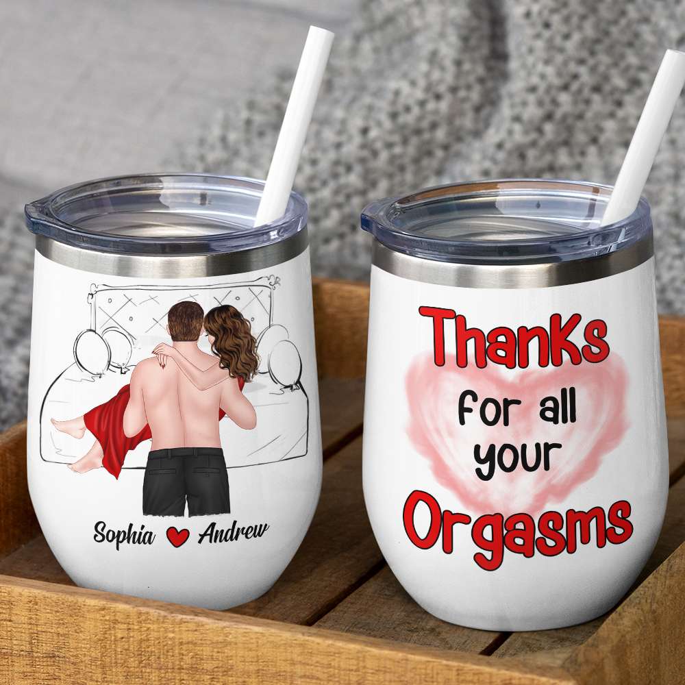 Thanks For All Your Orgasms, Personalized Coffee Couple Mug 02ACDT010323TM