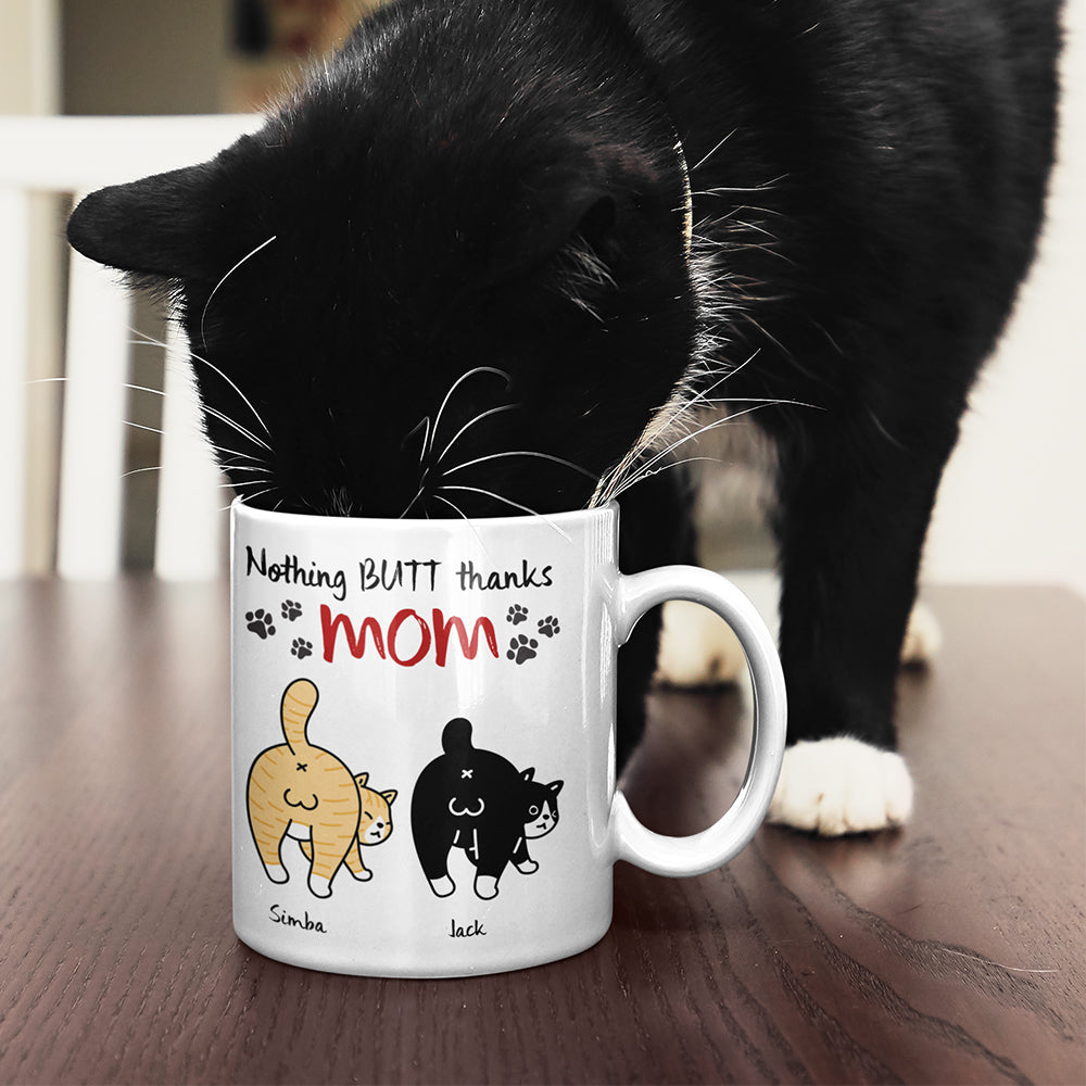Personalized Gifts For Mom Cat Coffee Mug Nothing Butt Thanks Mom
