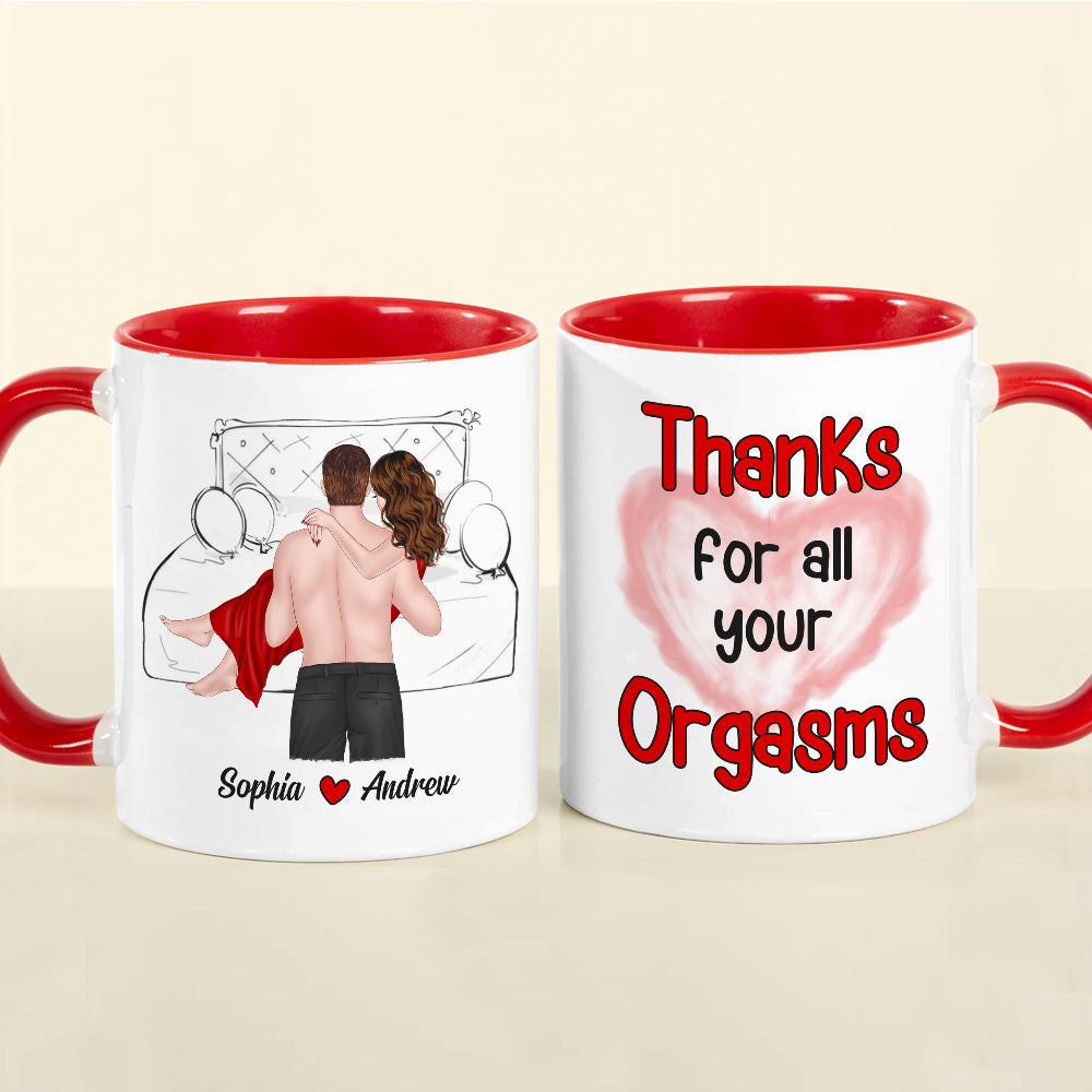 Thanks For All Your Orgasms, Personalized Coffee Couple Mug 02ACDT010323TM