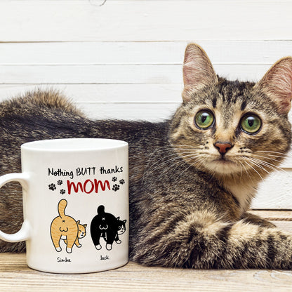 Personalized Gifts For Mom Cat Coffee Mug Nothing Butt Thanks Mom