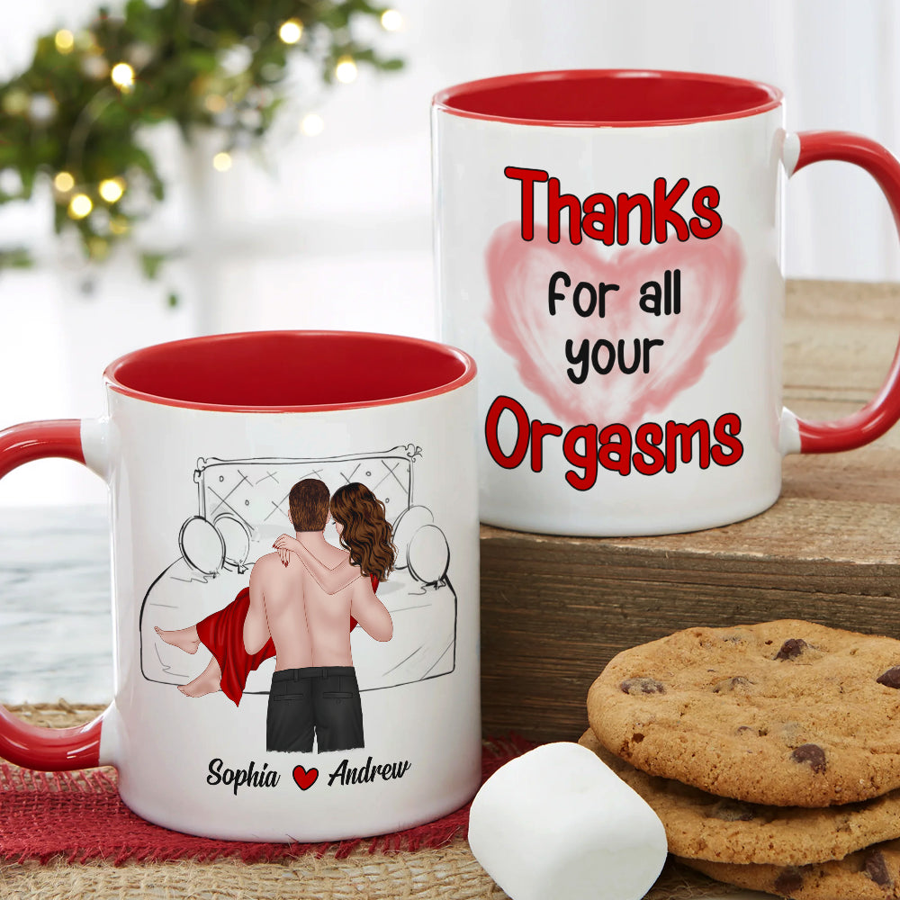 Thanks For All Your Orgasms, Personalized Coffee Couple Mug 02ACDT010323TM