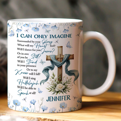 I Can Only Image - Personalized Ceramic Coffee Mug HL128