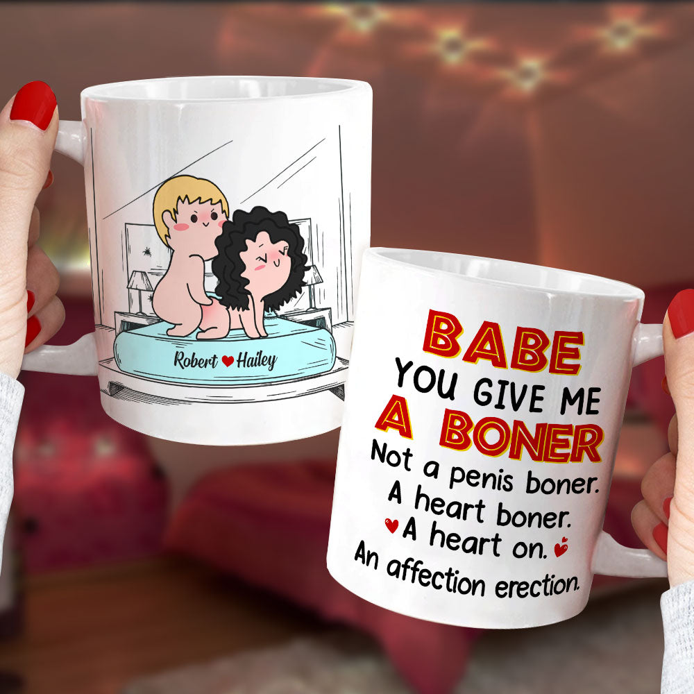 Babe You Give Me A Boner Not A Penis Boner A Heart Boner funny couple mug