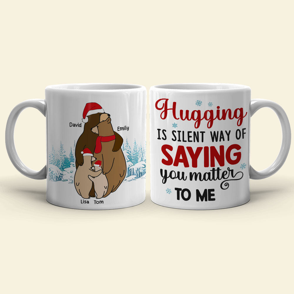 Hugging Is A Silent Way, Gift For Family, Personalized Mug, Winter Bear Family Mug, Christmas Gift