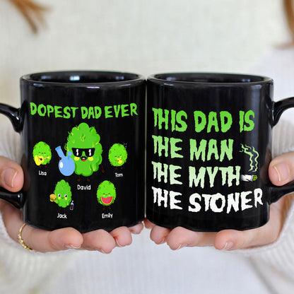 Dopest Dad Ever Personalized Coffee Mug, Black Mug BLM-02dnti050623