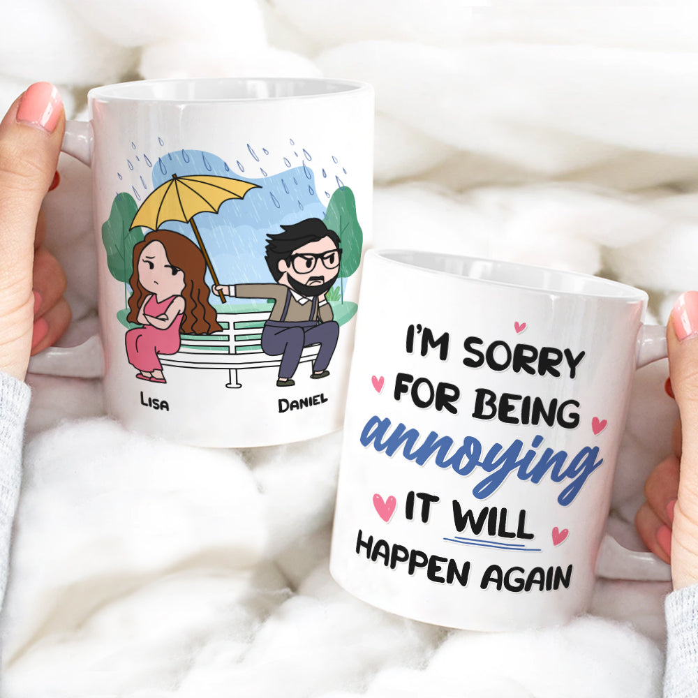 I'm Sorry For Being Annoying - Personalized Couple Mug - Gift For Couple