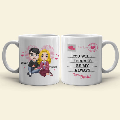 You Will Forever Be My Always Personalized Couple Mug, Gift For Couple