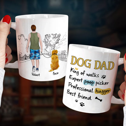 Dog Dad King Of Walks Personalized Coffee Mug DR-WHM-04nati050523