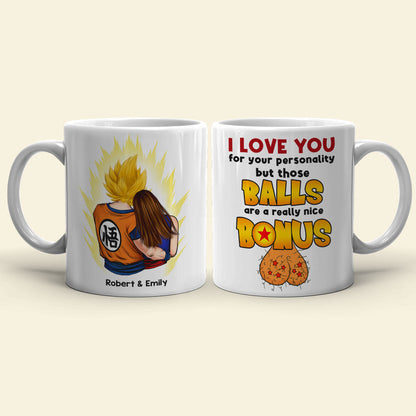 I Love You For You Personality And The Nice Bonus, Gift For Him, Personalized Mug, Funny Couple Mug, Couple Gift, Anniversary Gift Idea 09QHTI220623HH