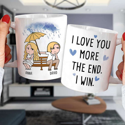 I Love You More The End I Win, Personalized Couple Mug, Wine Tumbler, Accent Mug