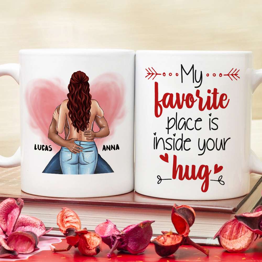 My Favorite Place Is Inside Your Hug Personalized Mug, Couple Gift