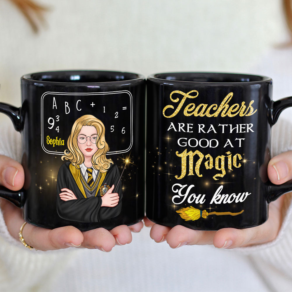 Teachers Are Rather Good At Magic, Gift For Teacher, Personalized Mug, Magic Teacher Mug 04HTTI100723TM