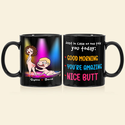 Just In Case No One Told You Today Nice Butt Personalized Mug, Couple Gift